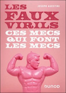 les faux virils (ebook)-joseph agostini-9782100896790