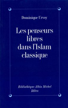 les penseurs libres dans l'islam classique (ebook)-dominique urvoy-9782226341990