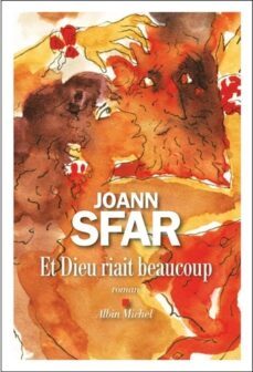 et dieu riait beaucoup-joann sfar-9782226457790