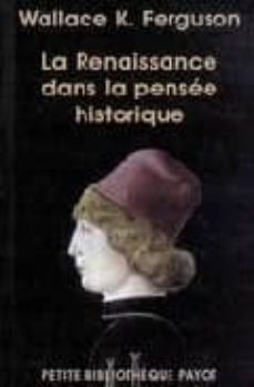 la renaissance dans la pensee historique-wallace fergusson-9782228903790