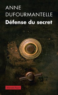 defense du secret (ebook)-anne dufourmantelle-9782228919890