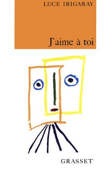 j'aime a toi (ebook)-luce irigaray-9782246459590