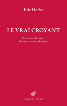 le vrai croyant (ebook)-eric hoffer-9782251917290