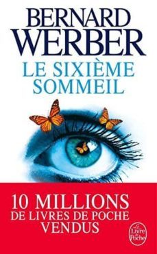 le sixieme sommeil-bernard werber-9782253069690