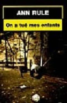 on a tue mes enfants-ann rule-9782253112990
