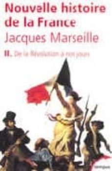 nouvelle histoire de la france ii: de la revolution a nos jours-9782262019990