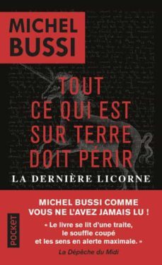 tout ce qui est sur terre doit perir: la dernière licorne-9782266285490