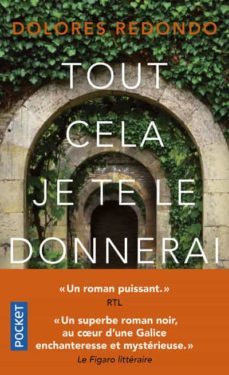 tout cela je te le donnerai-dolores redondo-9782266291590