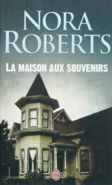 la maison aux souvenirs-nora roberts-9782290028490