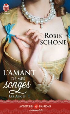 les anges (tome 1) - l'amant de mes songes (ebook)-robin schone-9782290112090