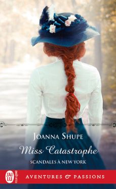 scandales a new york (tome 2) - miss catastrophe (ebook)-joanna shupe-9782290234990