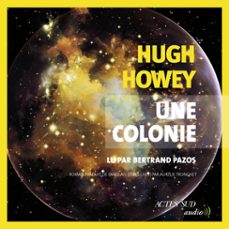 une colonie (audiolibro)-hugh howey-9782330142490