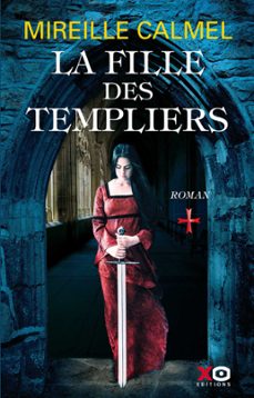 la fille des templiers - tome 1 (ebook)-mireille calmel-9782374480190