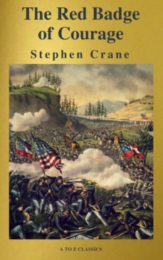 the red badge of courage ( a to z classics ) (ebook)-stephen crane-9782378072490