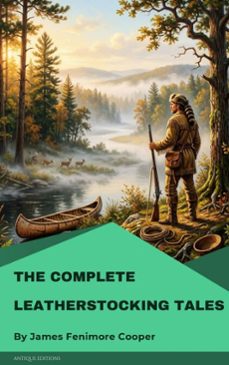 the complete leatherstocking tales (ebook)-james fenimore cooper-9782379265990