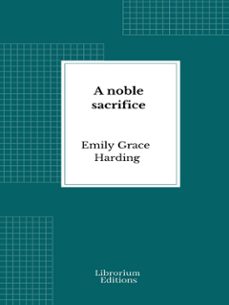 a noble sacrifice (ebook)-emily grace harding-9782385749590