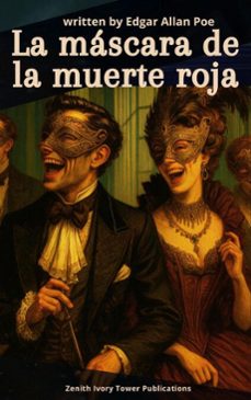 la mascara de la muerte roja (ebook)-edgar allan poe-zenith ivory tower publications-9782386919190