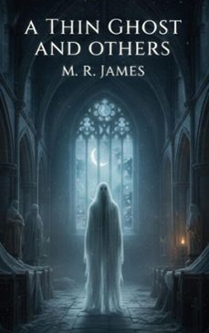 a thin ghost and others (ebook)-m. r. james-9782387176790
