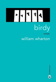 birdy (ebook)-william wharton-9782404005690