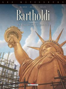 les batisseurs t02 - bartholdi - la statue de la liberte (ebook)-salva rubio-9782413055990