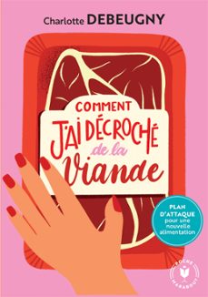 comment j'ai decroche de la viande (ebook)-charlotte debeugny-9782501119290