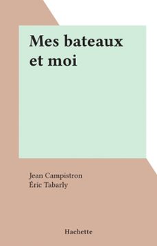 mes bateaux et moi (ebook)-jean campistron-eric tabarly-9782706259890