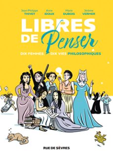 libres de penser : dix femmes, dix vies philosophiques-9782810203390