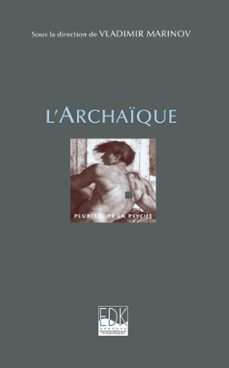 l'archaique (ebook)-vladimir marinov-9782842542290