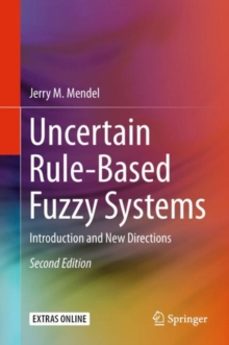 uncertain rule-based fuzzy systems-jerry m. mendel-9783319513690