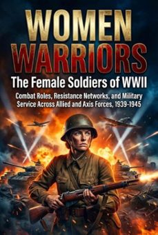 women warriors: the female soldiers of wwii (ebook)-celeste rowan-9783565246090