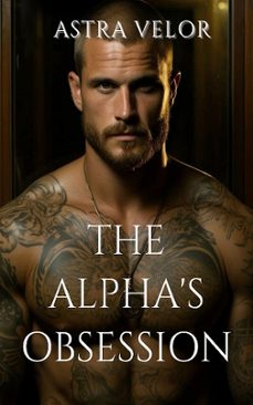 the alpha's obsession (ebook)-astra velor-9783693302590
