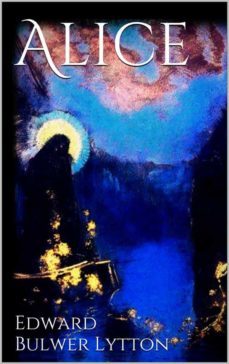 alice (ebook)-edward bulwer lytton-9783749454990