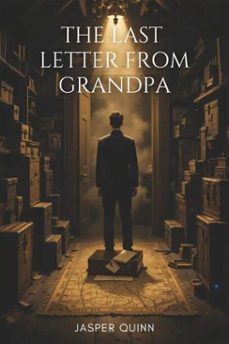 the last letter from grandpa (ebook)-jasper quinn-9783819748790
