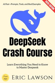 deepseek crash course: (ebook)-eric lawson-9783819798290