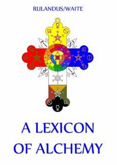 a lexicon of alchemy (ebook)-martin rulandus-9783849644390