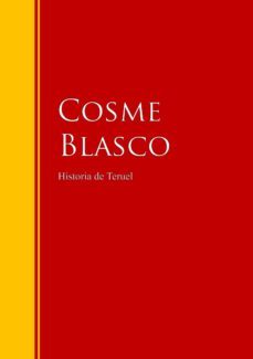 historia de teruel (ebook)-cosme blasco-9783959280990