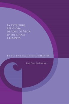 la escritura religiosa de lope de vega (ebook)-9783968690490