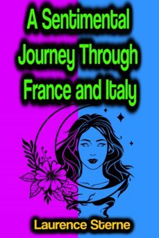 a sentimental journey through france and italy (ebook)-laurence sterne-9783986775490