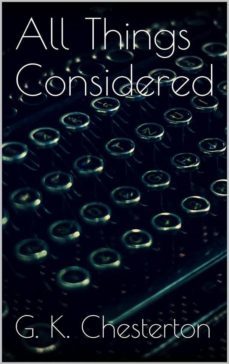 all things considered (ebook)-g.k. chesterton-9786050459890