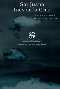primero sueño y otros escritos (ebook)-juana ines de la cruz-9786071637390