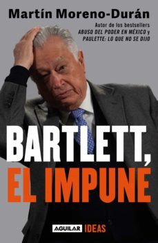 bartlett: el impune (ebook)-martin moreno-9786073809290
