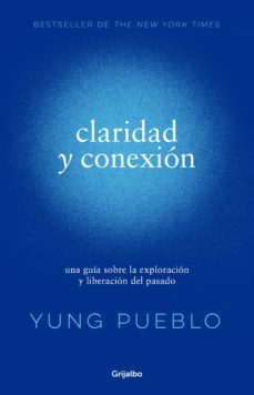 claridad y conexion (ebook)-yung pueblo-9786073811590