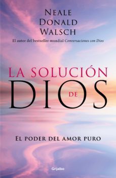 la solucion de dios (ebook)-neale donald walsch-9786073818490