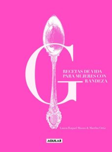 recetas de vida para mujeres con grandeza (ebook)-laura raquel manzo-martha ortiz-9786073854290
