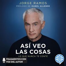 asi veo las cosas (audiolibro)-jorge ramos-9786073912990