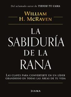 la sabiduria de la rana (ebook)-william h. mcraven-9786073925990