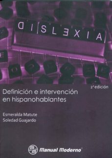 dislexia. definicion e intervencion en hispanohablantes.-esmeralda matute-9786074482690