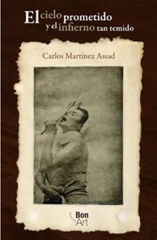 el cielo prometido y el infierno tan temido (ebook)-carlos martínez assad-9786076966990