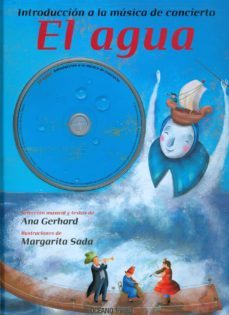 el agua: introduccion a la musica de concierto-ana gerhard-margarita sada-9786077356790