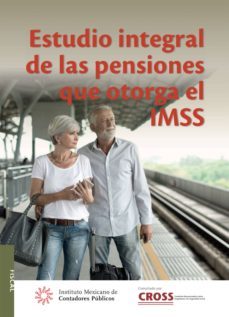 estudio integral de las pensiones que otorga el imss (ebook)-9786078552290